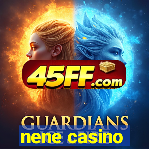 nene casino